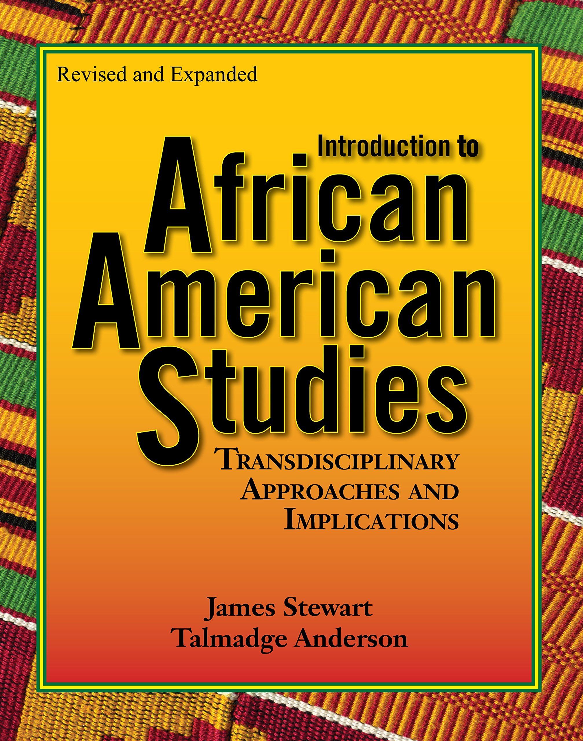 Introduction to African American Studies: Transdisciplinary Approaches and Implications
