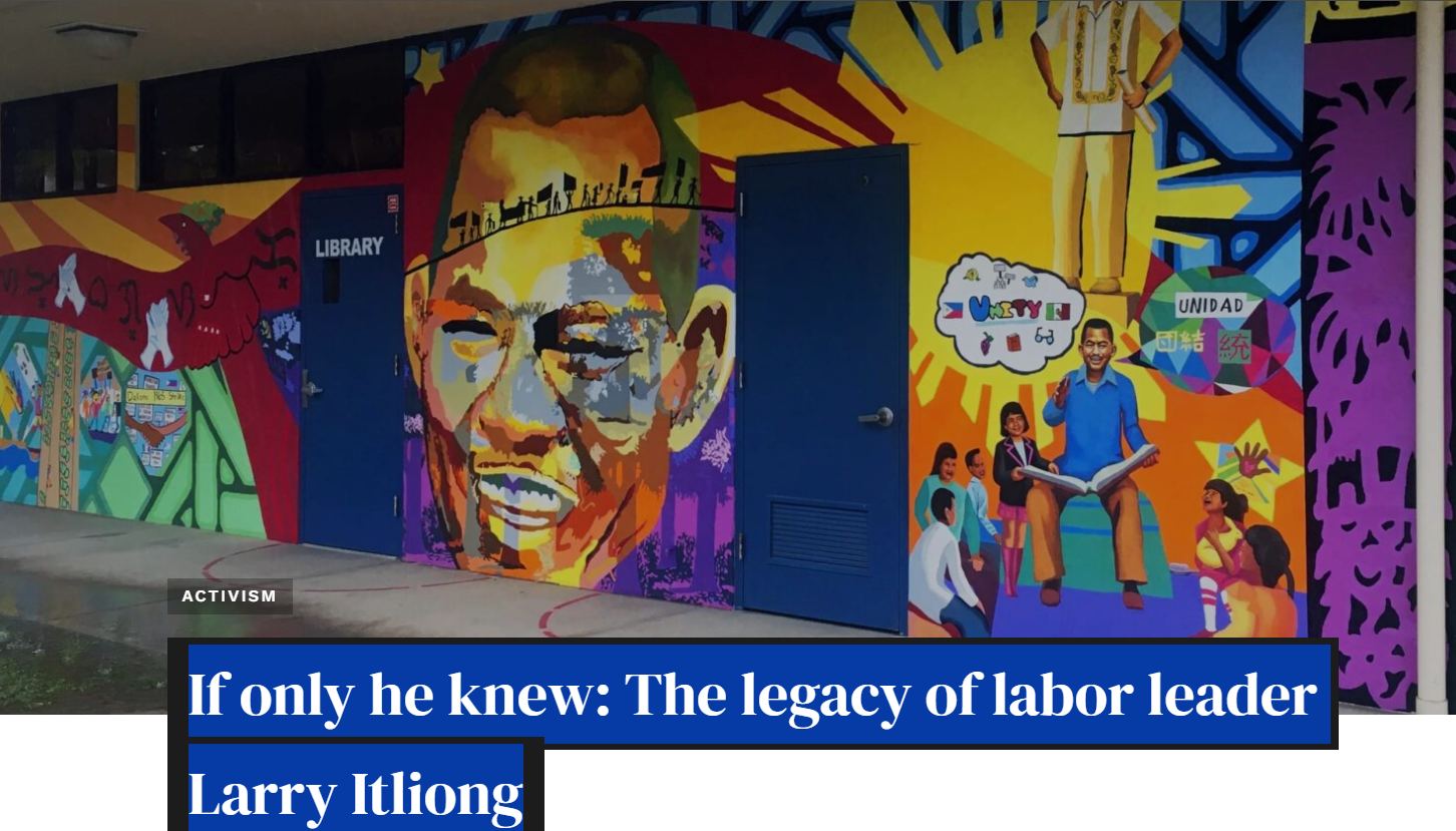 If only he knew: The legacy of labor leader Larry Itliong
