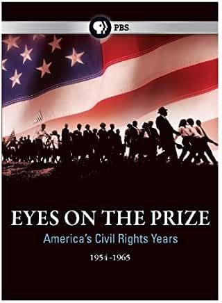 Eyes on the Prize: America’s Civil Rights Movement