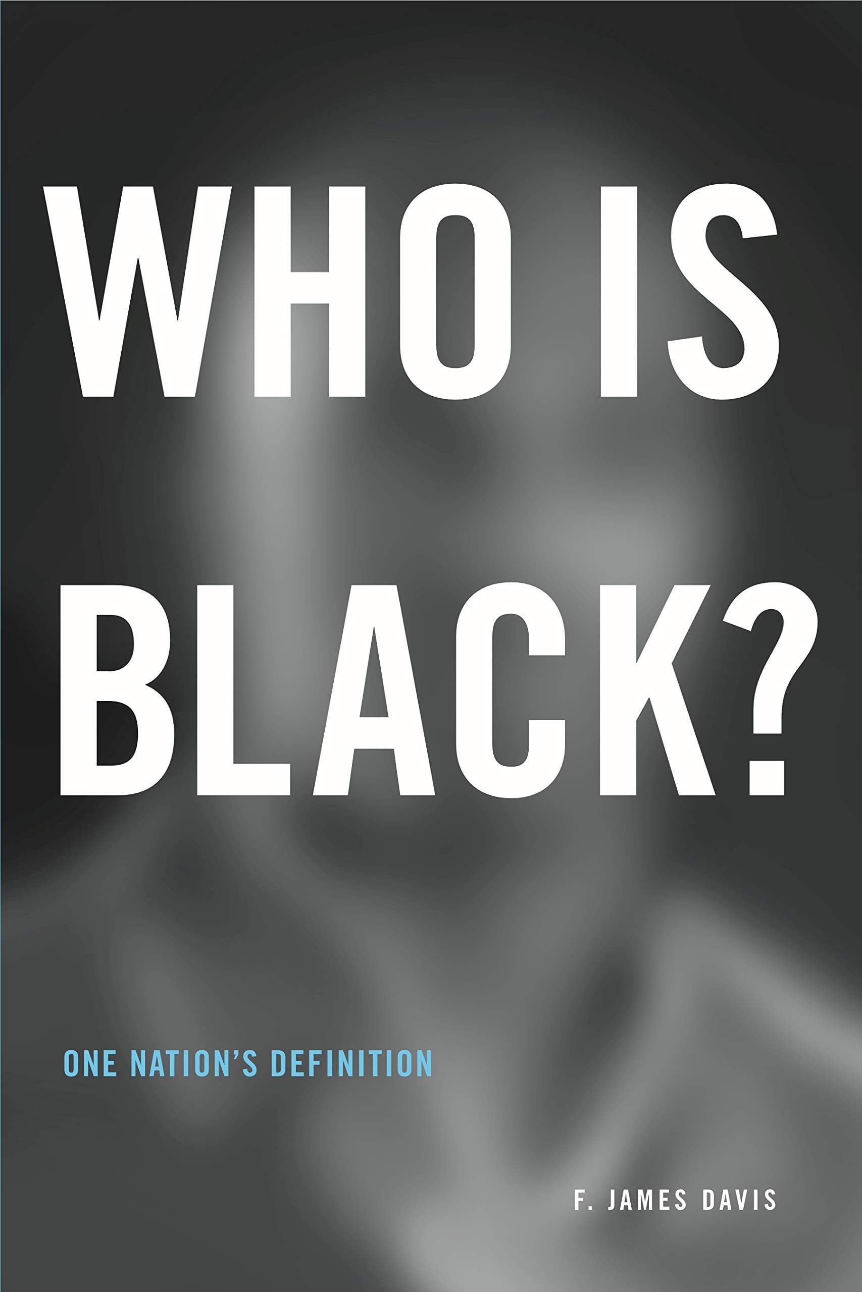 Who is Black? One Nation’s Definition