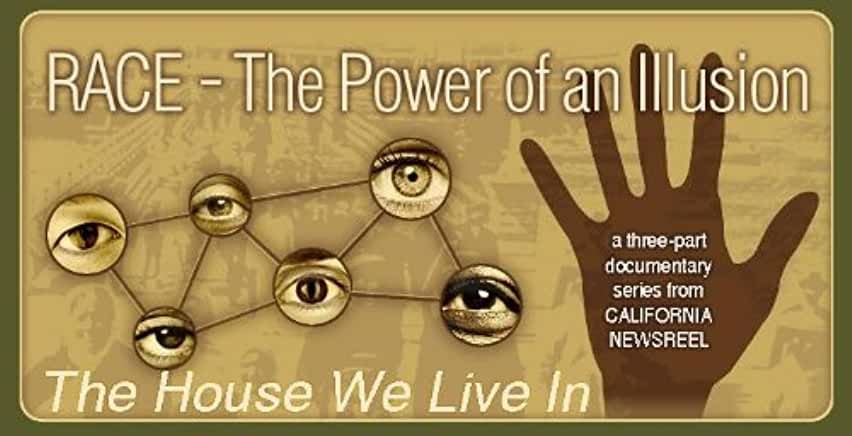 Race: The Power of an Illusion