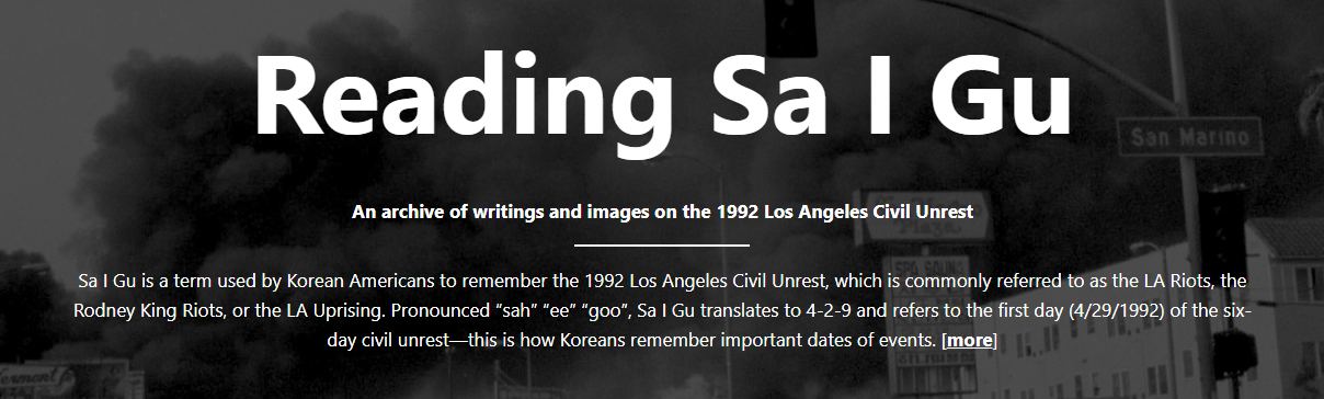 Reading Sa I Gu: An archive of writings and images on the 1992 Los Angeles Civil Unrest