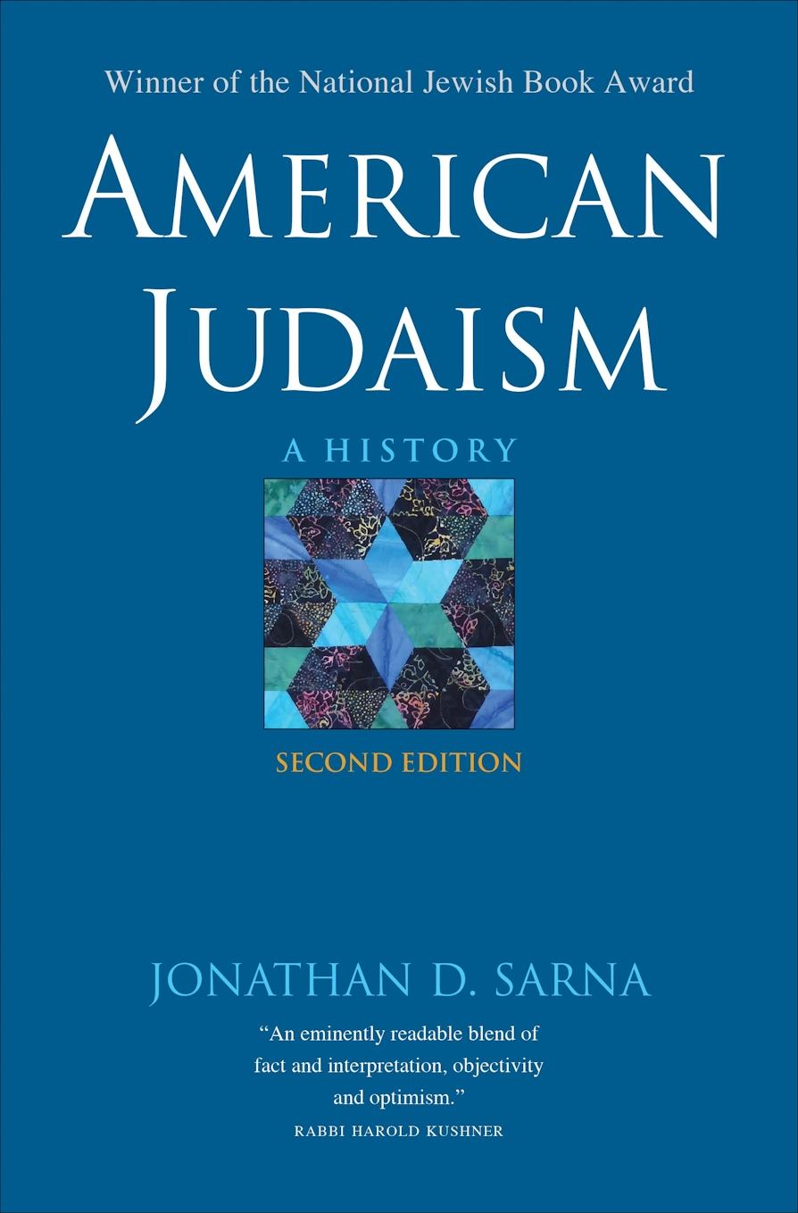 American Judaism: A History | Yale University Press (2019) by Dr. Jonathan Sarna
