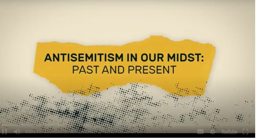 Antisemitism in Our Midst: Past and Present